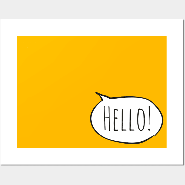 Cheerful HELLO! with white speech bubble on yellow Wall Art by Ofeefee